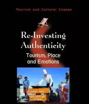 دانلود کتاب Re-Investing Authenticity: Tourism, Place and Emotions