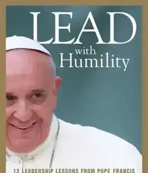 دانلود کتاب Lead with humility 12 leadership lessons from Pope Francis
