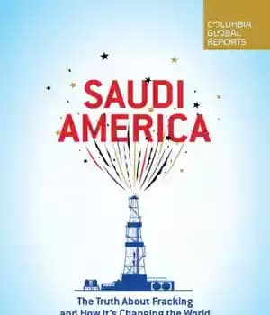 دانلود کتاب Saudi America: the truth about fracking and how it’s changing world
