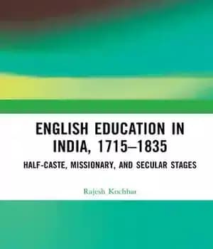 دانلود کتاب English Education in India, 1715-1835: Half-Caste, Missionary, and Secular Stages