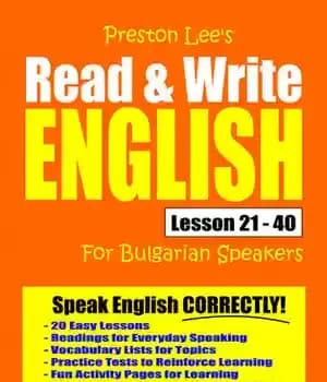 دانلود کتاب Preston Lee’s Read & Write English Lesson 21: 40 For Bulgarian Speakers