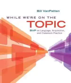 دانلود کتاب While We’re On the Topic: BVP Language, Acquisition, and Classroom Practice