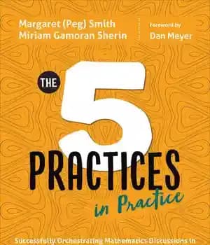 دانلود کتاب The Five Practices in Practice [Middle School]: Successfully Orchestrating Mathematics Discussions Your Middle School Classroom