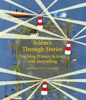 دانلود کتاب Science Through Stories: Teaching Primary with Storytelling