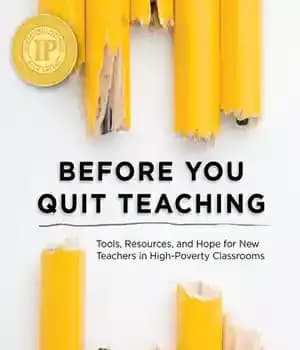 دانلود کتاب Before You Quit Teaching: Tools, Resources, and Hope for New Teachers In High-Poverty Classrooms