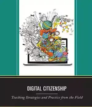 دانلود کتاب Digital Citizenship: Teaching Strategies and Practice from the Field