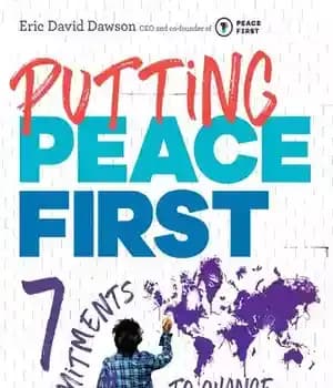 دانلود کتاب Putting Peace First: 7 Commitments to Change the World