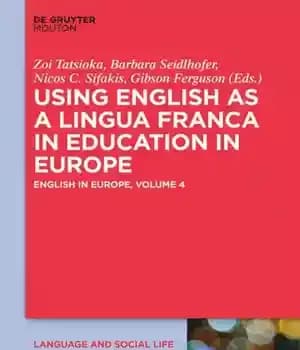 دانلود کتاب English in Europe: Volume 4 Using as a Lingua Franca Education Europe