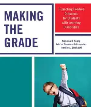 دانلود کتاب Making the Grade: Promoting Positive Outcomes for Students with Learning Disabilities
