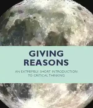دانلود کتاب Giving Reasons: An Extremely Short Introduction to Critical Thinking
