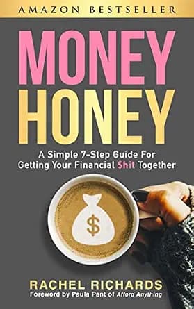 و دانلود نسخه کامل کتاب زبان اصلی Money Honey: A Simple 7-Step Guide for Getting Your Financial $hit Together | دانلود کتاب خارجی
