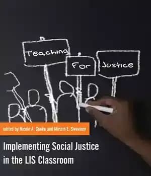 دانلود کتاب Teaching for Justice: Implementing Social Justice in the LIS Classroom