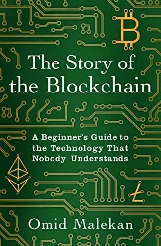 و دانلود نسخه کامل کتاب زبان اصلی The Story of the Blockchain: A Beginner’s Guide to the Technology Nobody Understands | دانلود کتاب خارجی