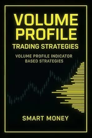 و دانلود نسخه کامل کتاب زبان اصلی Volume Profile Trading Strategies: Volume Profile Indicator Based Strategies | دانلود کتاب خارجی