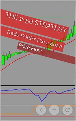 و دانلود نسخه کامل کتاب زبان اصلی The 2-50 Strategy: Trade FOREX like a Boss! Kindle Edition | دانلود کتاب خارجی