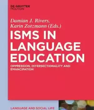 دانلود کتاب Isms in Language Education: Oppression, Intersectionality and Emancipation