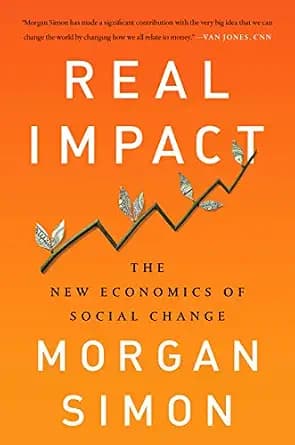 و دانلود نسخه کامل کتاب زبان اصلی Real Impact: The New Economics of Social Change | دانلود کتاب خارجی