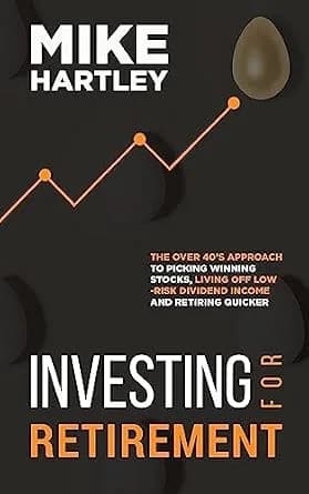 و دانلود نسخه کامل کتاب زبان اصلی Investing for Retirement: The Over 40’s Approach to Picking Winning Stocks, Living off Low-Risk Dividend Income and Retiring Quicker (Investing with Safety) | دا