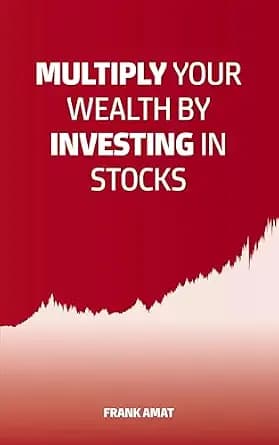 و دانلود نسخه کامل کتاب زبان اصلی Multiply Your Wealth by Investing in Stocks: A beginner’s guide investing in the stock market. | دانلود کتاب خارجی