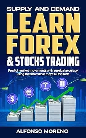 و دانلود نسخه کامل کتاب زبان اصلی Supply and Demand: Learn Forex and Stocks Trading: Predict market movements with surgical accuracy using the forces that move all markets | دانلود کتاب خارجی