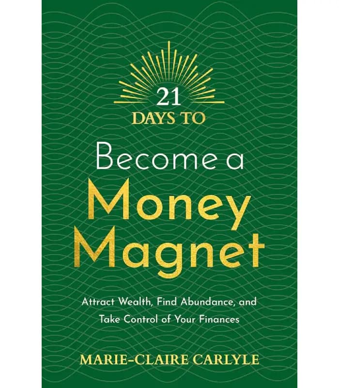 کتاب 21 Days to Become a Money Magnet (21 روز تا تبدیل شدن به آهنربای پول) اثر ماری کلر کارلایل – نسخه انگلیسی PDF