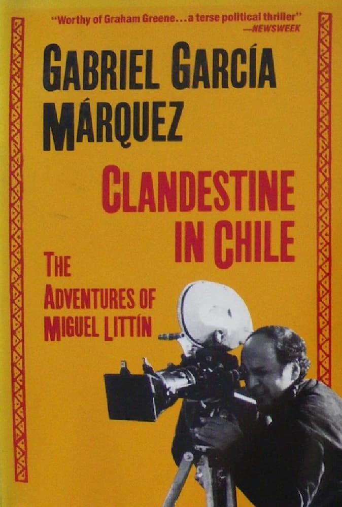 کتاب Clandestine in Chile (ماجراجویی‌های مخفیانه در شیلی) اثر Gabriel García Márquez نسخه انگلیسی PDF