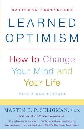 کتاب Learned Optimism (خوش‌بینی آموخته‌شده: چگونه ذهن و زندگی خود را تغییر دهیم) نسخه انگلیسی PDF | مارتین سلیگمن