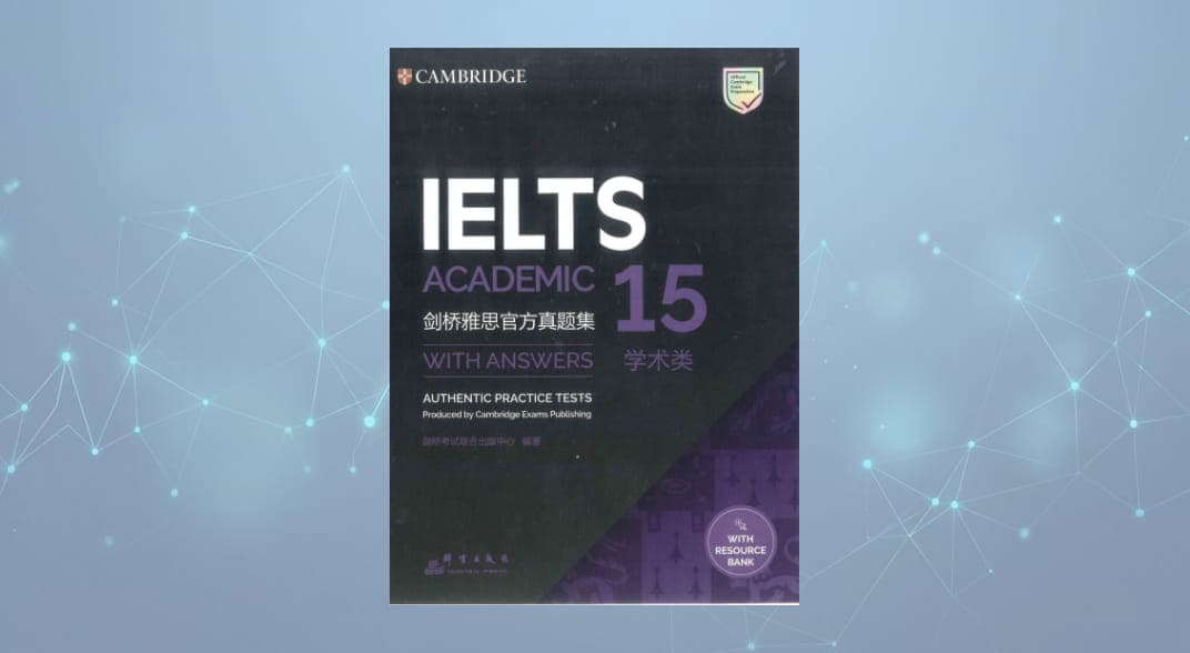 کتاب تست آزمون کمبریج آیلتس (Cambridge IELTS 15 Academic with Answers) نسخه PDF انگلیسی