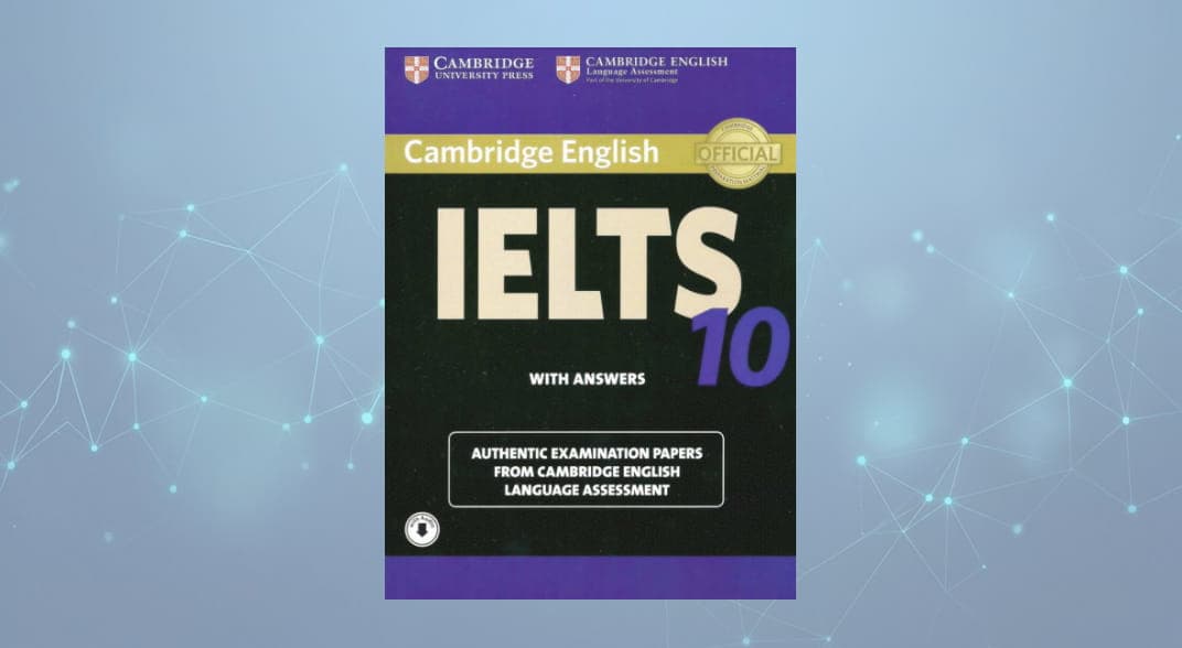 کتاب تست آزمون کمبریج آیلتس (Cambridge IELTS 10 with Answers) نسخه PDF انگلیسی