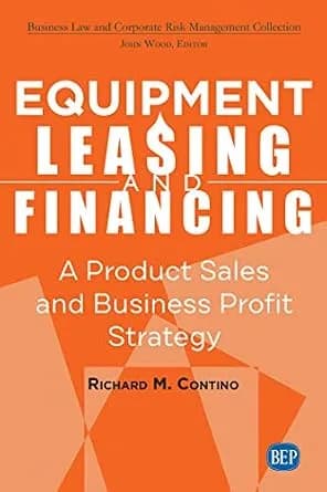 و دانلود نسخه کامل کتاب زبان اصلی Equipment Leasing and Financing: A Product Sales and Business Profit Center Strategy (ISSN) PDF | دانلود کتاب خارجی