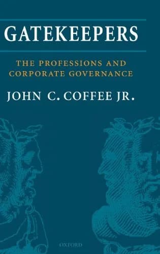 و دانلود نسخه کامل کتاب زبان اصلی Gatekeepers: The Role of the Professions and Corporate Governance (Clarendon Lectures in Management Studies) 1st Edition PDF | دانلود کتاب خارجی