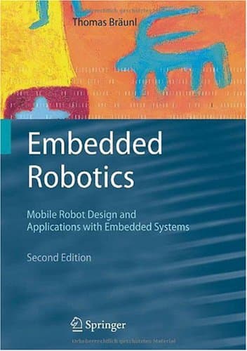 دانلود کتاب Embedded Robotics,Mobile Robot Design and Applications with Systems