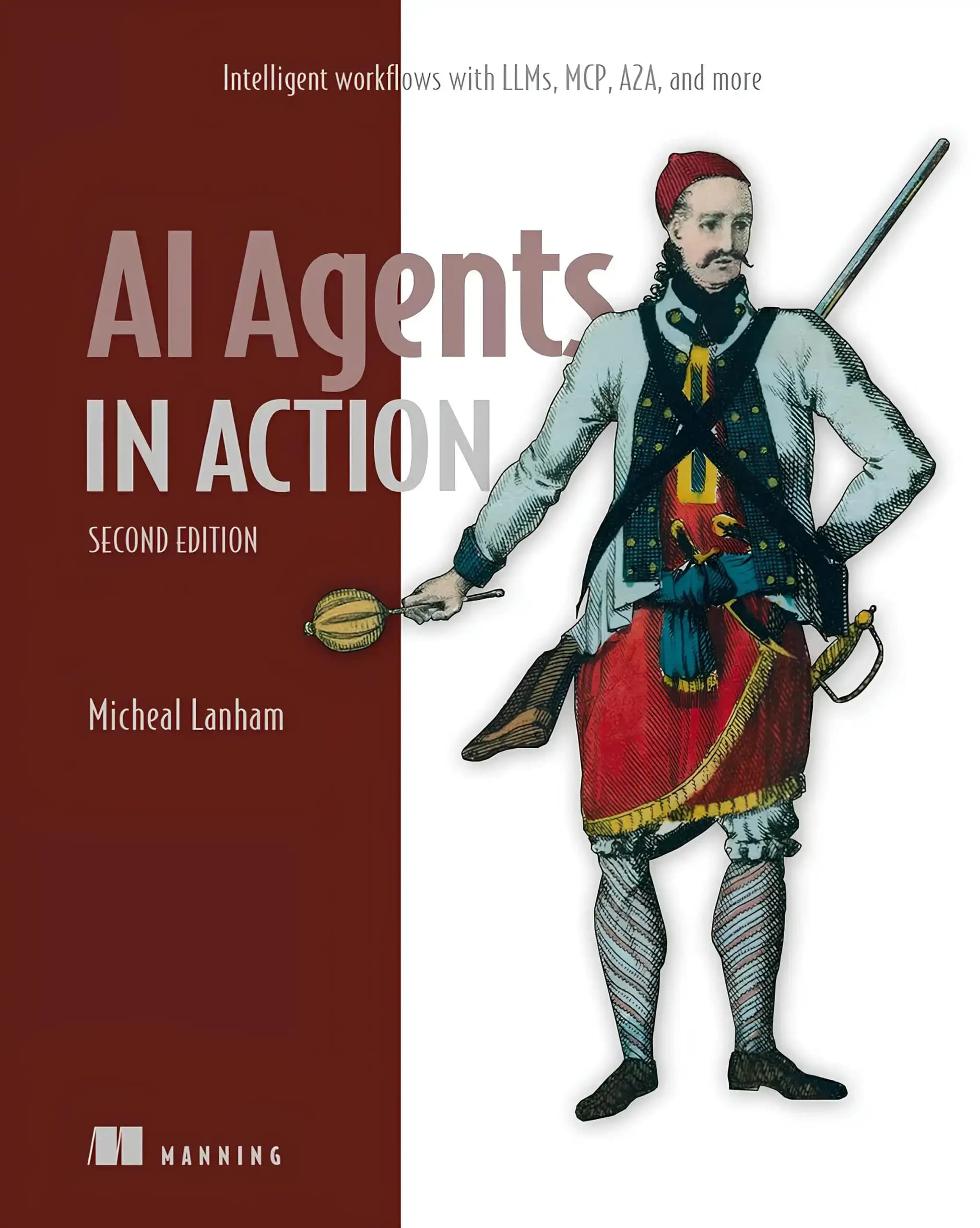 کتاب عامل های هوش مصنوعی در عمل ویرایش دوم (AI Agents in Action Second Edition) نسخه انگلیسی PDF | مایکل لنهام