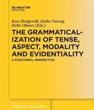 دانلود کتاب The Grammaticalization of Tense, Aspect, Modality and Evidentiality: A Functional Perspective