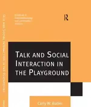 دانلود کتاب Talk and Social Interaction in the Playground