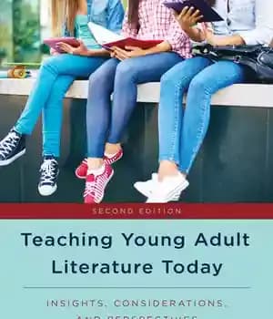 دانلود کتاب Teaching Young Adult Literature Today: Insights, Considerations, and Perspectives for the Classroom Teacher