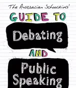 دانلود کتاب The Australian Schoolkids’ Guide to Debating and Public Speaking – ‌
