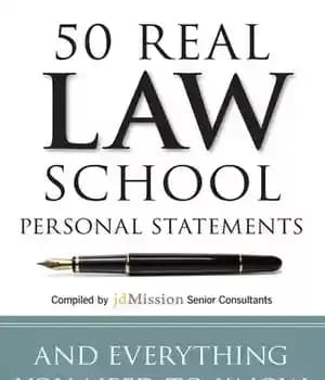 دانلود کتاب 50 Real Law School Personal Statements: And Everything You Need to Know Write Yours