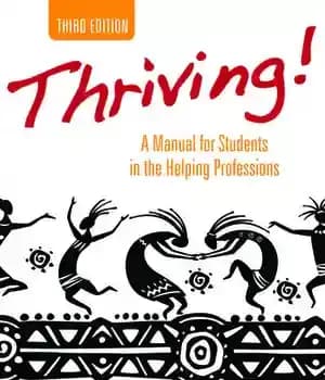 دانلود کتاب Thriving!: A Manual for Students in the Helping Professions