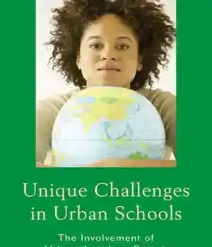 دانلود کتاب Unique Challenges in Urban Schools: The Involvement of African American Parents