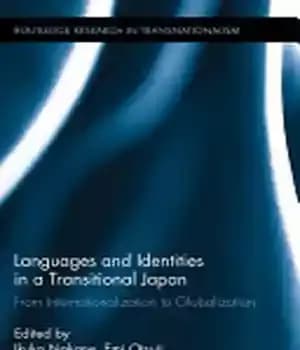 دانلود کتاب Languages and Identities in a Transitional Japan: From Internationalization to Globalization