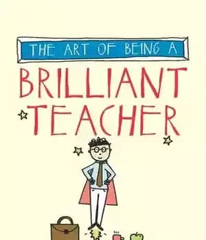 دانلود کتاب The Art of Being a Brilliant Teacher: (The series) – Being
