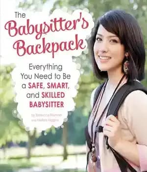 دانلود کتاب The Babysitter’s Backpack: Everything You Need to Be a Safe, Smart, and Skilled Babysitter