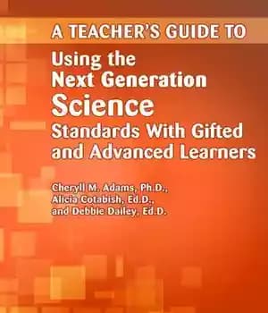 دانلود کتاب A Teacher’s Guide to Using the Next Generation Science Standards with Gifted and Advanced Learners