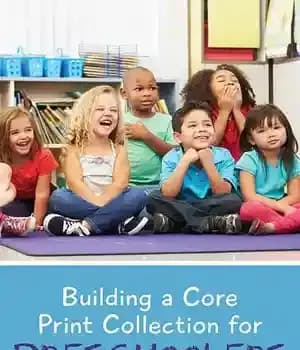 دانلود کتاب Building a Core Print Collection for Preschoolers