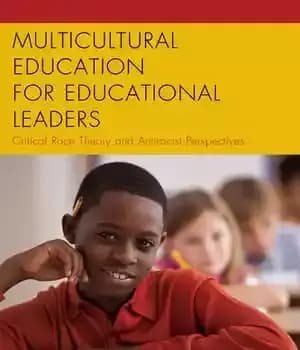 دانلود کتاب Multicultural Education for Educational Leaders: Critical Race Theory and Antiracist Perspectives