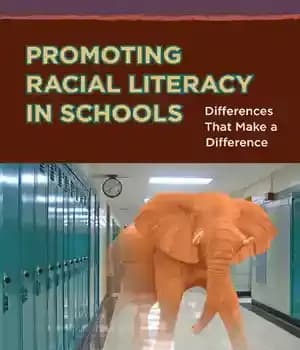 دانلود کتاب Promoting Racial Literacy in Schools: Differences That Make a Difference