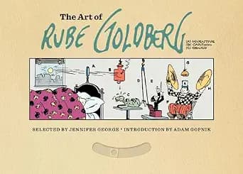 و دانلود نسخه کامل کتاب زبان اصلی The Art of Rube Goldberg: (A) Inventive (B) Cartoon (C) Genius | دانلود کتاب خارجی
