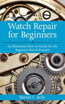 دانلود کتاب تعمیر ساعت برای مبتدیان Watch Repair for Beginners: An Illustrated How-To Guide for the Beginner Watch Repairer 2012