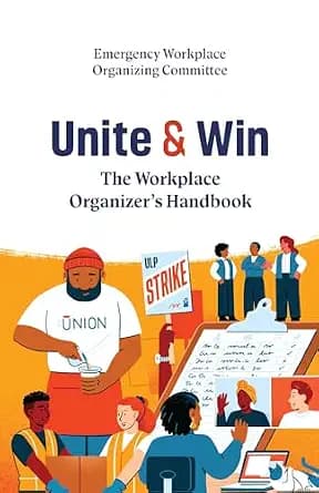 و دانلود نسخه کامل کتاب زبان اصلی Unite and Win: The Workplace Organizer’s Handbook PDF | دانلود کتاب خارجی